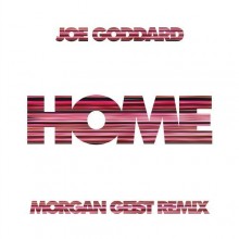 Joe Goddard  Home (Morgan Geist Remix) [RUG842D2]
