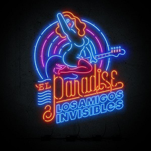 Los Amigos Invisibles - El Paradise