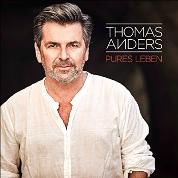 Thomas Anders - Pures Leben [2017]