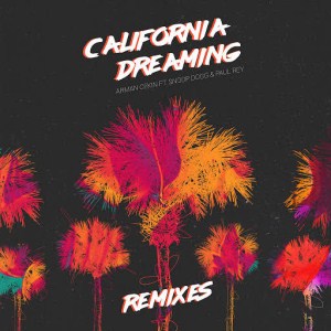 Arman Cekin feat Snoop Dogg and Paul Rey - California Dreaming