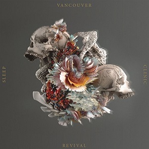 Vancouver Sleep Clinic - Revival [CD] (2017)