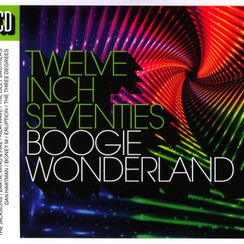 VA - Twelve Inch Seventies (Boogie Wonderland)