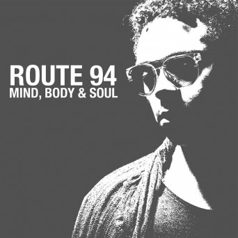 Route 94 & Matt Tolfrey  Mind, Body & Soul