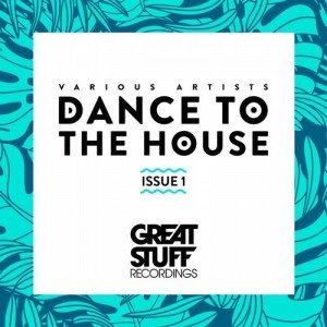 VA - Dance to the House Issue 1 [GSRCD053A]