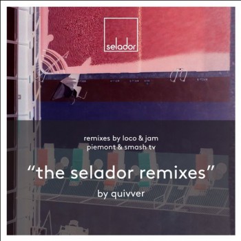 Quivver - The Selador (The Remixes) [2017]