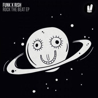 Funk X Rish  Rock the Beat EP