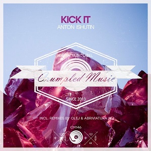 Anton Ishutin - Kick It  [Crumpled Music] [PROMO]