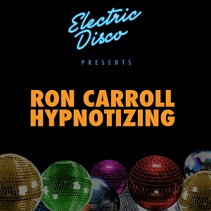 Ron Carroll - Hypnotizing (Origina Mix) [electric disco]