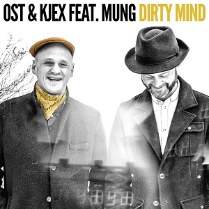 Mung, Ost & Kjex - Dirty Mind [Crosstown Rebels]