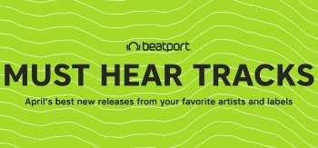 Beatport Must Hear May 2017