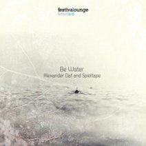 Alexander Daf, Spieltape  Be Water (incl. Rodriguez Jr. remix) [FLL002]