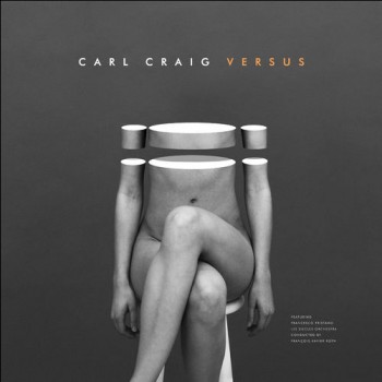 Carl Craig - Versus [2017]