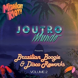 Joutro Mundo  Brazilian Boogie & Disco Vol. 2