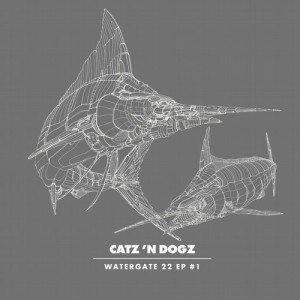 Catz n Dogz  Watergate 22 EP #1 [WGVINYL038]