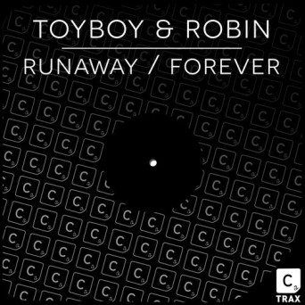 Toyboy & Robin  Runaway / Forever