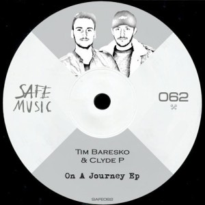 Tim Baresko, Minoise, Clyde P  On A Journey EP [SAFE062B]