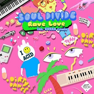 Soul Divide  Rave Love [SLEAZYT007]