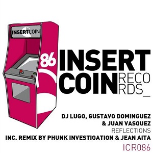 DJ Lugo, Juan Vasquez, Gustavo Dominguez  Reflections [ICR086]