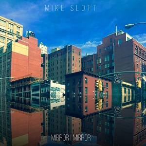 Mike Slott Mirror I Mirror [2017]