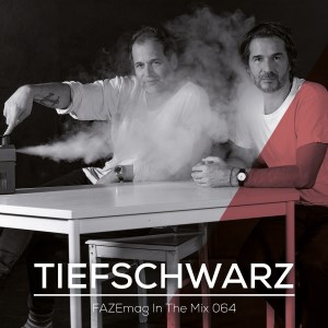 VA - FAZEmag in the Mix 064 Mixed by Tiefschwarz [2017]