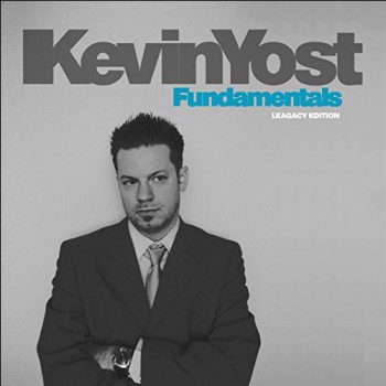 Kevin Yost - Fundamentals (The Legacy Edition)