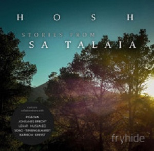 H.O.S.H.  Stories From Sa Talaia [PROMO]