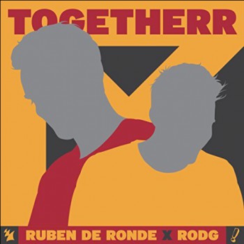 Ruben De Ronde & Rodg - Togetherr