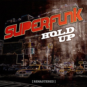 Superfunk-Hold_Up_(Remastered)-WEB-2011 
