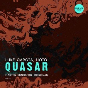 Luke Garcia, UOIO  Quasar (Remixes) [DD122]