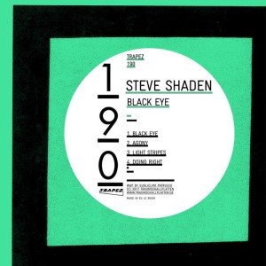 Steve Shaden  Black Eye [TRAPEZ190]