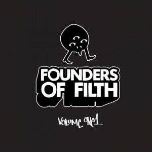 Felix Da Housecat  Founders of Filth Volume One [FOF001]