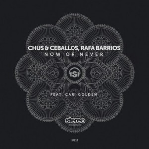 Chus & Ceballos  Now or Never [SP213]