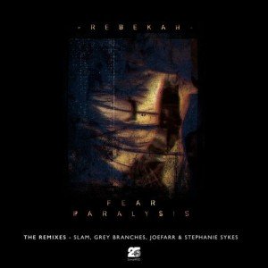 Rebekah  Fear Paralysis  The Remixes [SOMA493D]