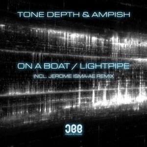 Tone Depth, Ampish  On A Boat Lightpipe [JEE049]