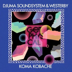 Djuma Soundsystem, Westerby  Koma Kobache [GPM397]