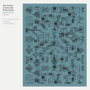 Marc Romboy & Dortmunder Philharmoniker  Reconstructing Debussy [HYPE0004]