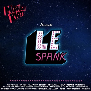 Le Spank - Midnight Riot  MRLESPANK 001