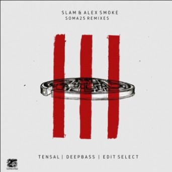 Slam & Alex Smoke  Soma 25 Remixes (Part 2)