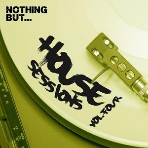 VA  Nothing But House Sessions, Vol. 4 (2017)