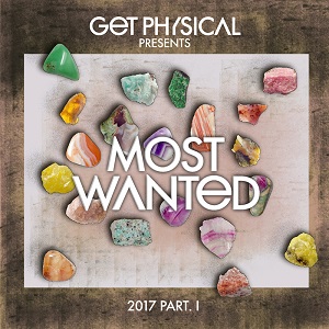 Get Physical Presents: Most Wanted 2017 Pt. 1 (Unmixed)