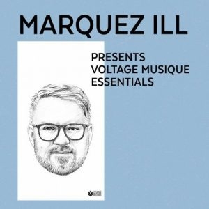 VA  Marquez Ill Presents Voltage Musique Essentials (2017)