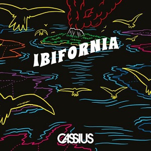 Cassius  Ibifornia [Remixes] (EP) [iTunes] 