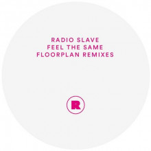 Radio Slave  Feel The Same (Floorplan Remixes) [REKIDS107]