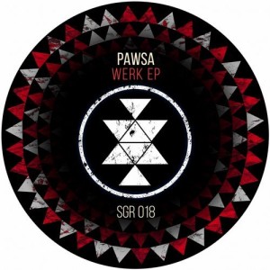 PAWSA  Werk EP [SGR018]