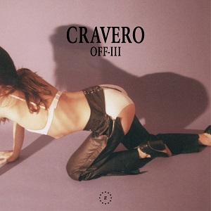 Cravero - Off lll [EP] (2017)