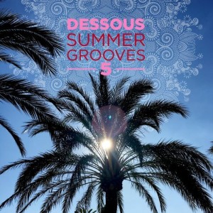 Dessous Summer Grooves 5 [DESDD18]