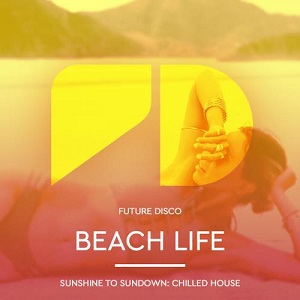 VA - Future Disco Beach Life (2017)