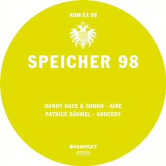 Danny Daze, Shokh & Patrice Baumel  Speicher 98