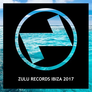 VA - Zulu Records Ibiza 2017