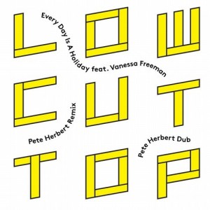 Low Cut Top  Everyday Is A Holiday  + Pete Herbert Remixes [PLR12003]